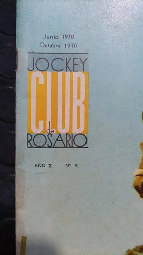 Revista Jockey Club De Rosario - Año 2 Número 5 - 2