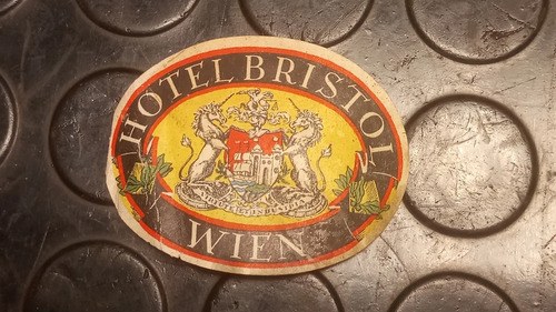 Antigua Etiqueta De Hotel Bristol Wien Original - 6