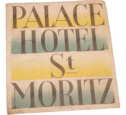 Antigua Etiqueta De Equipaje / Hotel Palace St. Moritz Orig.