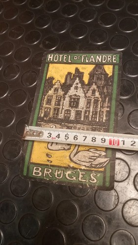 Antigua Etiqueta De Equipaje / Hotel De Flandre Bruges Orig. - 4