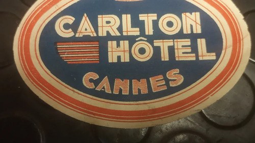 Antigua Etiqueta De Equipaje / Hotel Carlton Cannes Original - 3