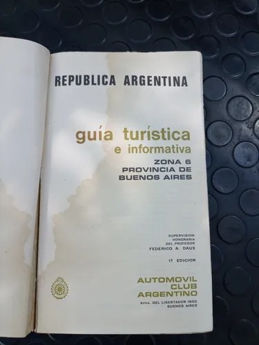 República Argentina - Guía Turística E Informativa Zona 6 - 3