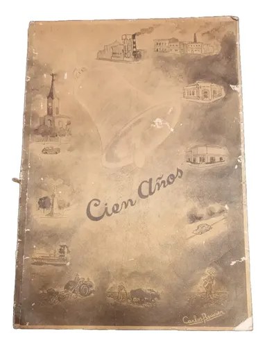 Revista Cien Años - 1958 San Jerónimo Norte, Santa Fe