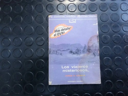 Los Viajeros Misteriosos - Jorge A. Dágata