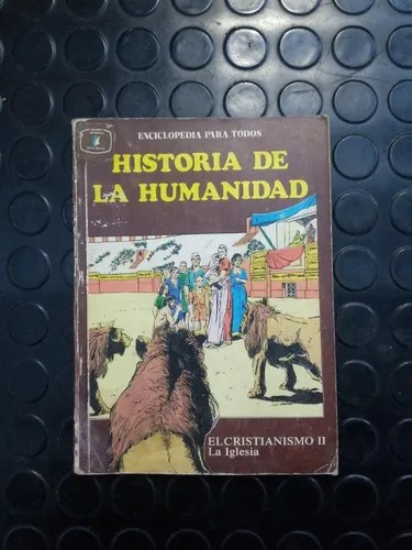 Historia De La Humanidad - El Cristianismo 2 La Iglesia - 3