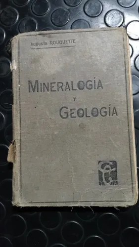 Mineralogía Y Geología - Augusto Rouguette
