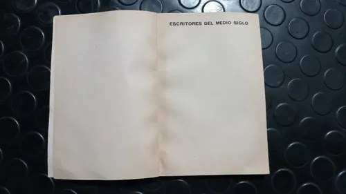 Escritores De Medio Siglo / Prosa / Poesía Hispanoamericanas - 3