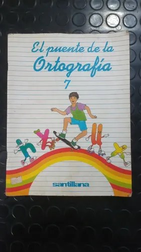 El Puente De La Ortografía 7 - Santillana