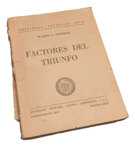 Factores Del Triunfo - Waldo J. Swingle 1947