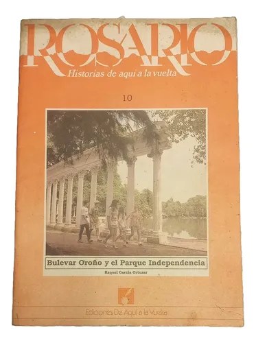 Rosario, Historias De Aquí A La Vuelta N° 10
