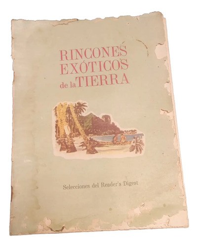 Rincones Exóticos De La Tierra - Reader's Digest México