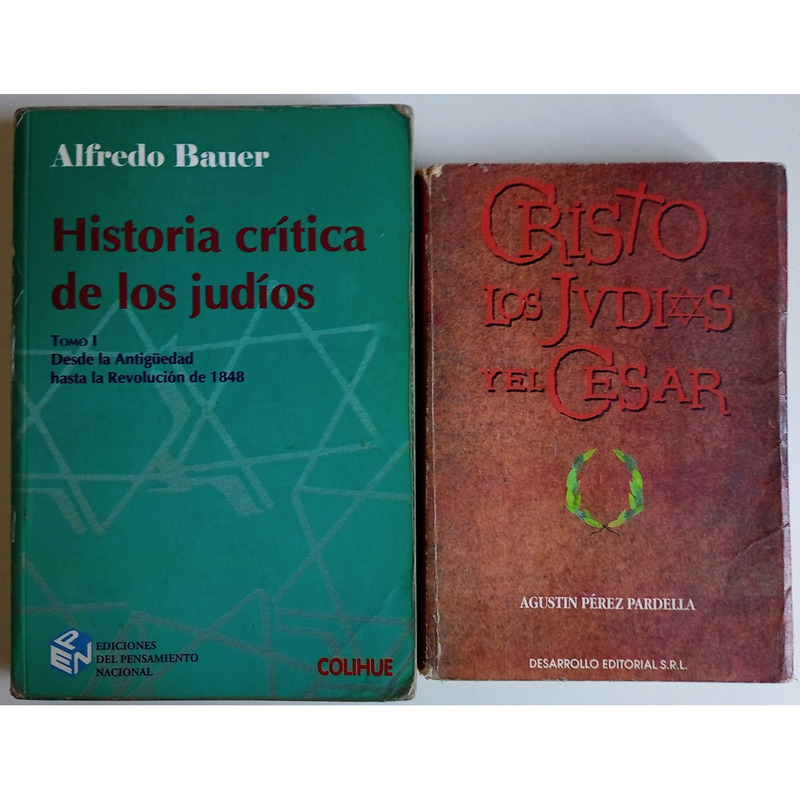 Lote de 2 libros: Historia critica de los judios Tomo 1 - Alfredo Bauer + Cristo y el Cesar - Agusti