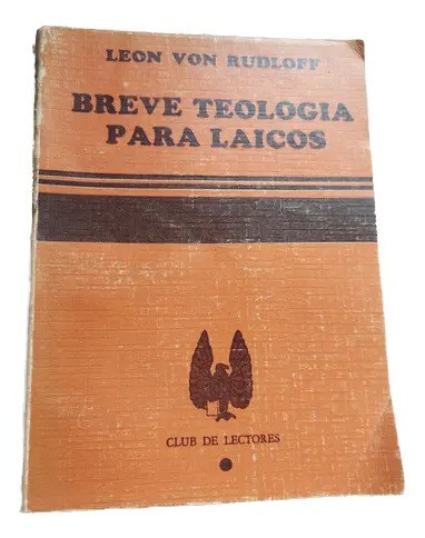 Libro Breve Teología Para Laicos Lectores 47 Consultar Stock