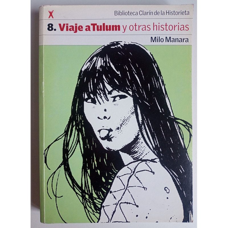 Libro Viaje a Tulum y otras historias - Milo de Manara - Biblioteca Clarín de la historieta - Vol8