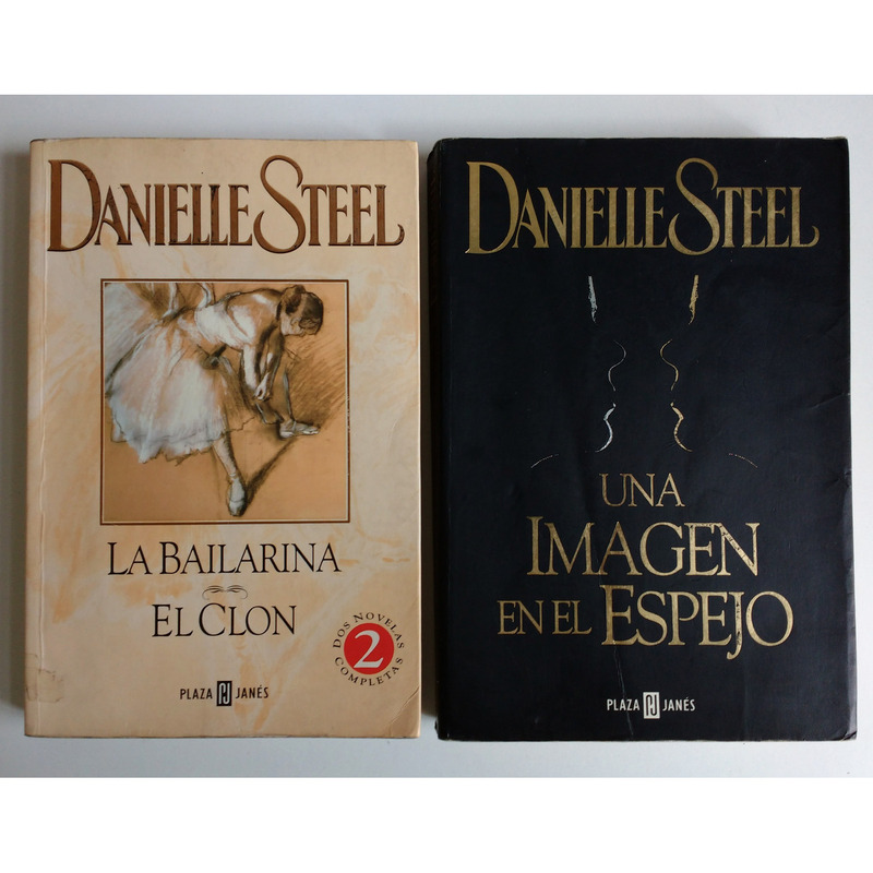 Lote 2 libros Danielle Steel - La bailarina / El clon + Una imagen en el espejo