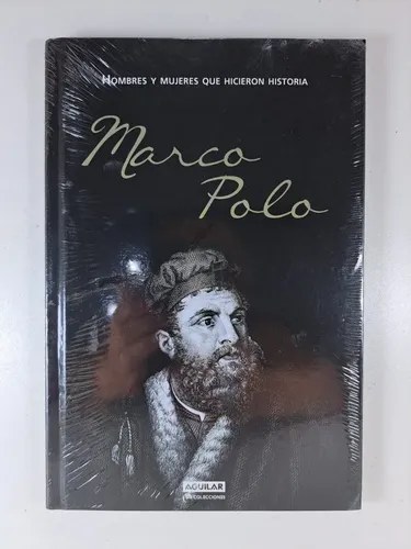 Marco Polo - Hicieron Historia Aguilar - Tapa Dura