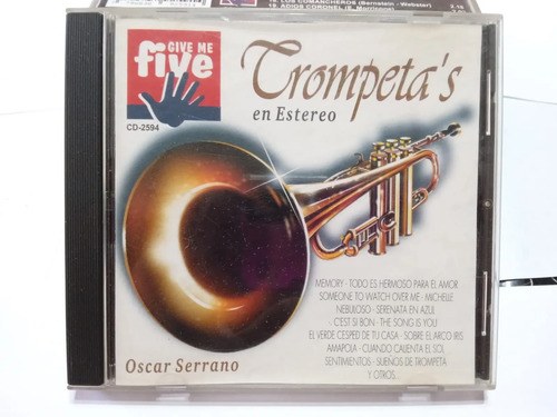 Trompetas En Estéreo - Oscar Serrano - Cd Give Me Five Estándar