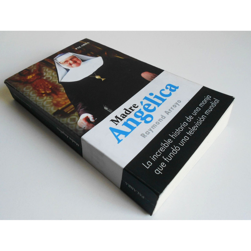 Libro Madre Angélica - Raymond Arroyo - historia monja fundó televisión mundial - 8