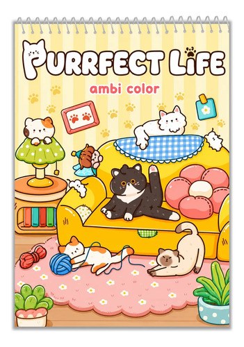 Cuaderno Para Colorear Purrfect Life Purrfect Moments Purrfect Life
