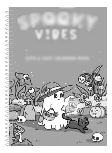 Cuaderno Para Colorear Spooky Vibes Spooky Vibes