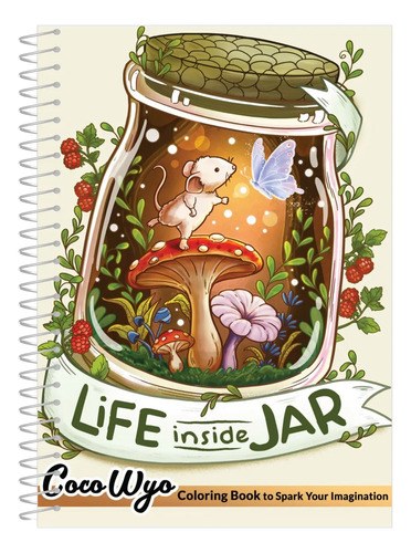 Life Inside A Jar Cuaderno Espiral Para Colorear A4 42 Hojas Life Inside A Jar