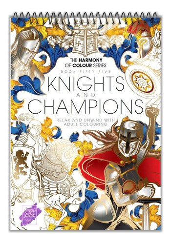 The Harmony Of Colour Knights And Champions Para Colorear Knights And Champions
