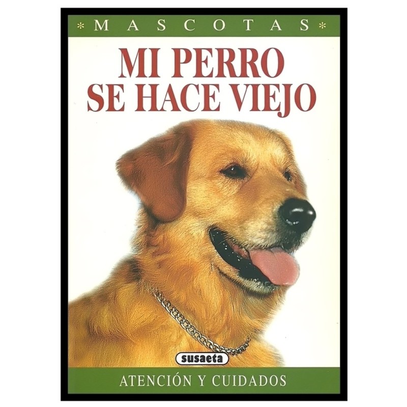 Mi perro se hace viejo - libro