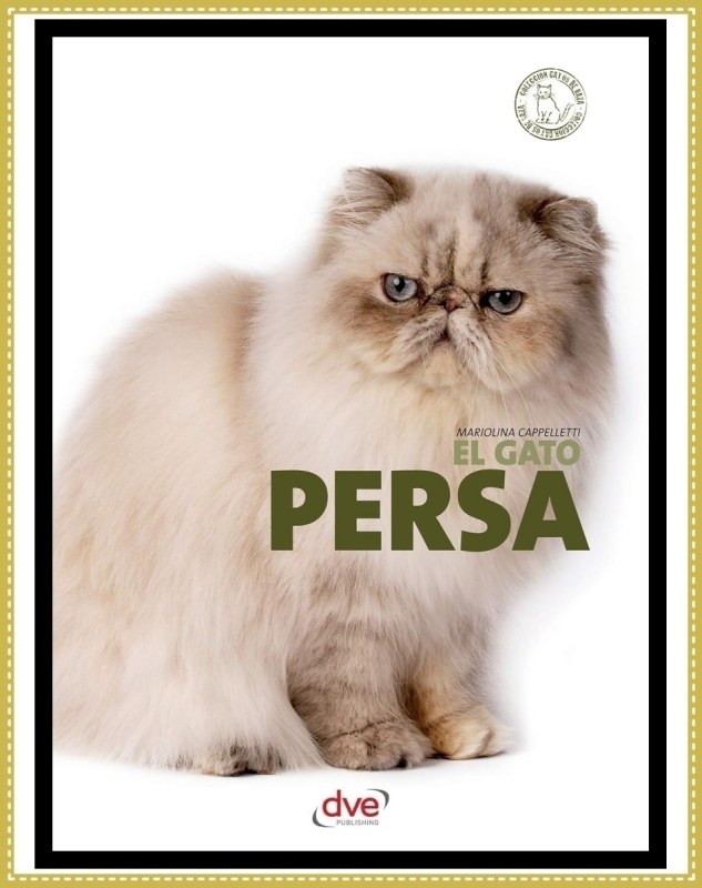 El gato persa. Colección gatos de raza de Mariolina Cappelletti