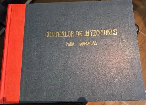Libro Contralor De Inyecciones Para Farmacias (51 Págs.)