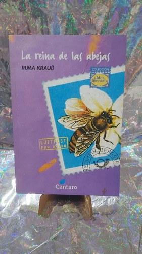 La Reina De Las Abeja, De Kraub Irma., Vol. 1. Editorial Cántaro, Tapa Blanda En Español