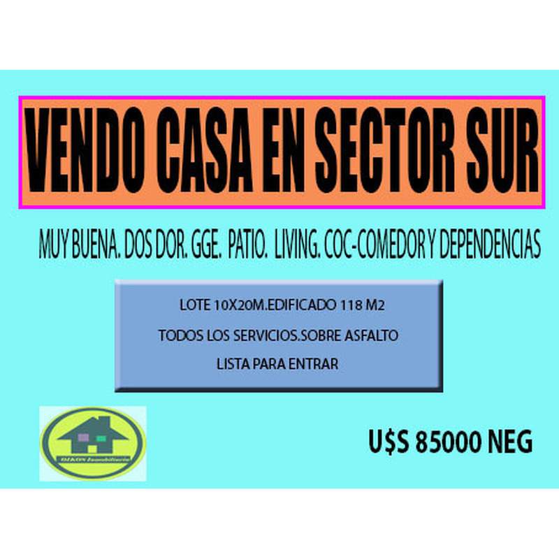 VENDO CASA EN SECTOR SUR
