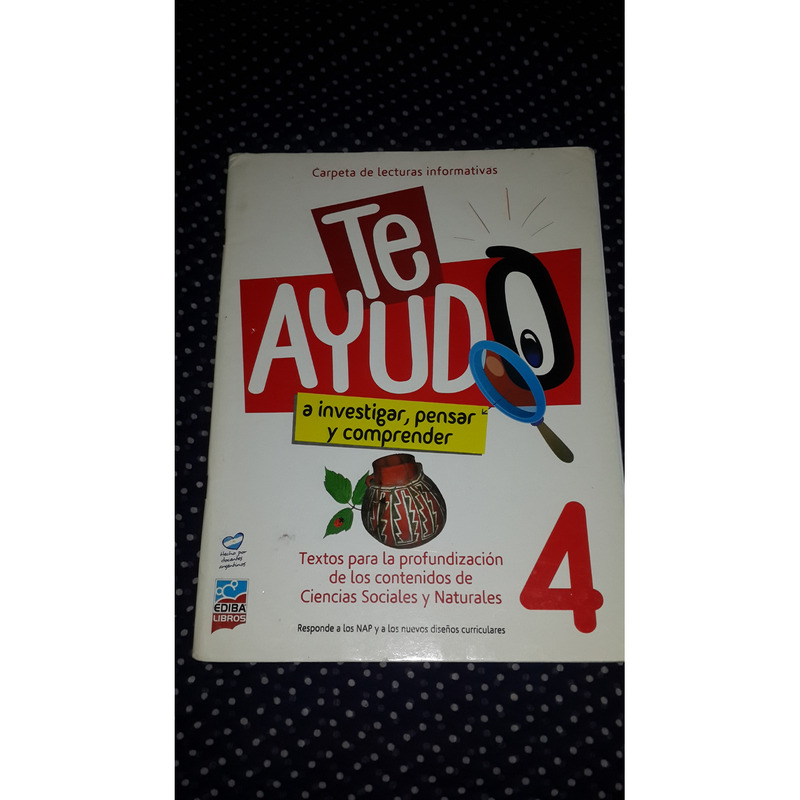 Te Ayudo A investigar Pensar Y Comprender 4- Ediba
