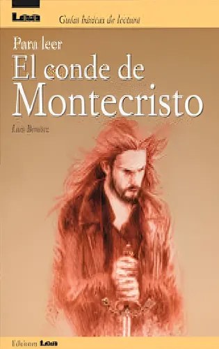 Guía Para Leer El Conde De Montecristo - Luis Benitez - Lea