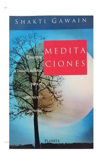 Meditaciones, Shakti Gawain, Planeta, 1993