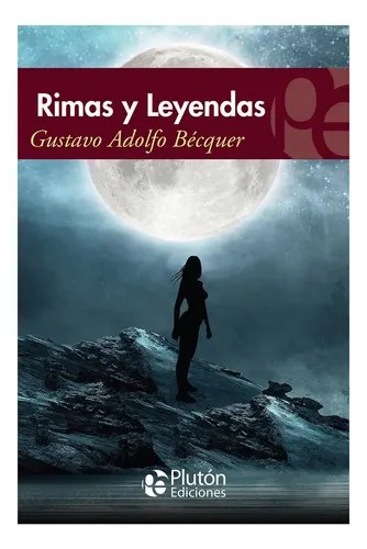 Libro Rimas Y Leyendas, De Gustavo Adolfo Bécquer. Editorial Plutón, Tapa Blanda