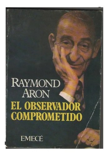 El Observador Comprometido - Raymond Aron - Emece