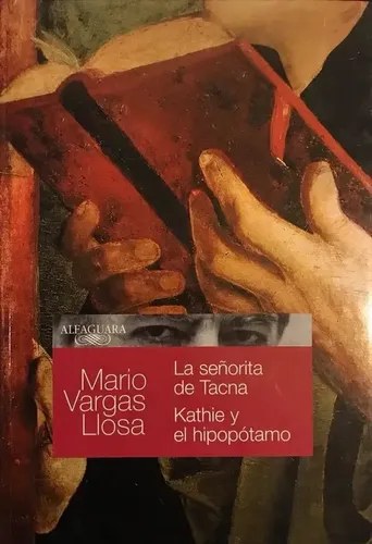 La Señorita De Tacna / Kathie Y El Hipopótamo - Vargas Llosa