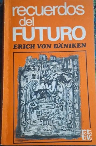 Recuerdos Del Futuro - Erich Von Däniken - Plaza & Janes