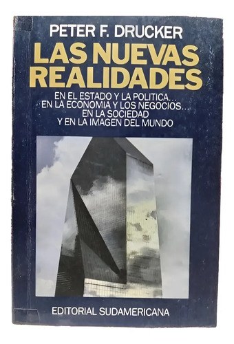Las Nuevas Realidades-peter F. Drucker (1989)-sudamericana