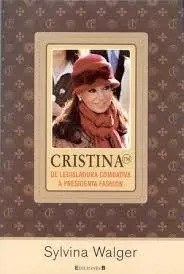 Cristina De Legisladora Combativa A Presidenta Fashion
