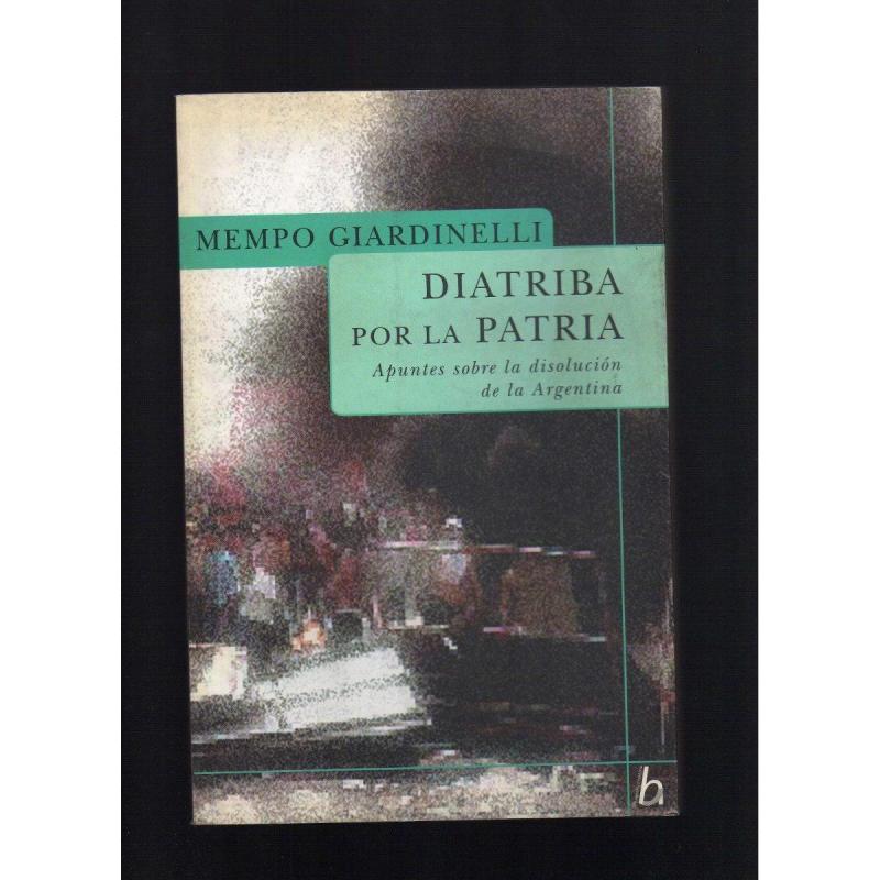 Diatriba Por La Patria de Mempo Giardinelli