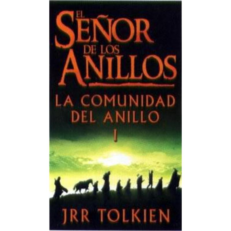 El Señor De Los Anillos I - La Comunidad Del Anillo de JRR Tolkien