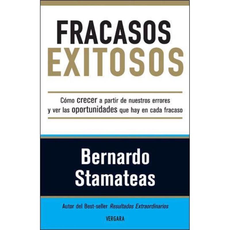 Fracasos Exitosos de Bernardo Stamateas