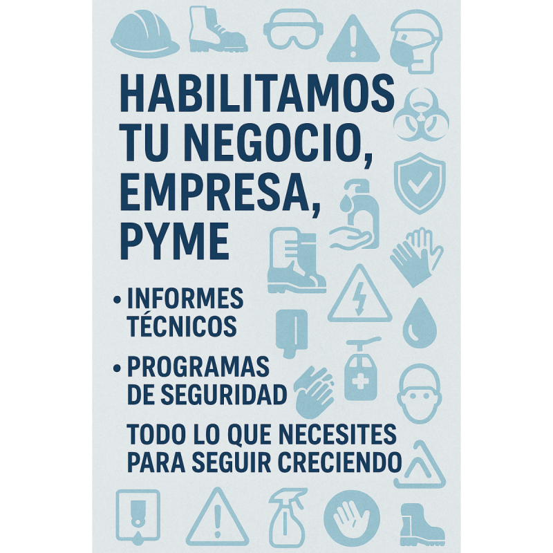 Informe técnico de higiene y seguridad. Habilitación municipal. Programas de seguridad.