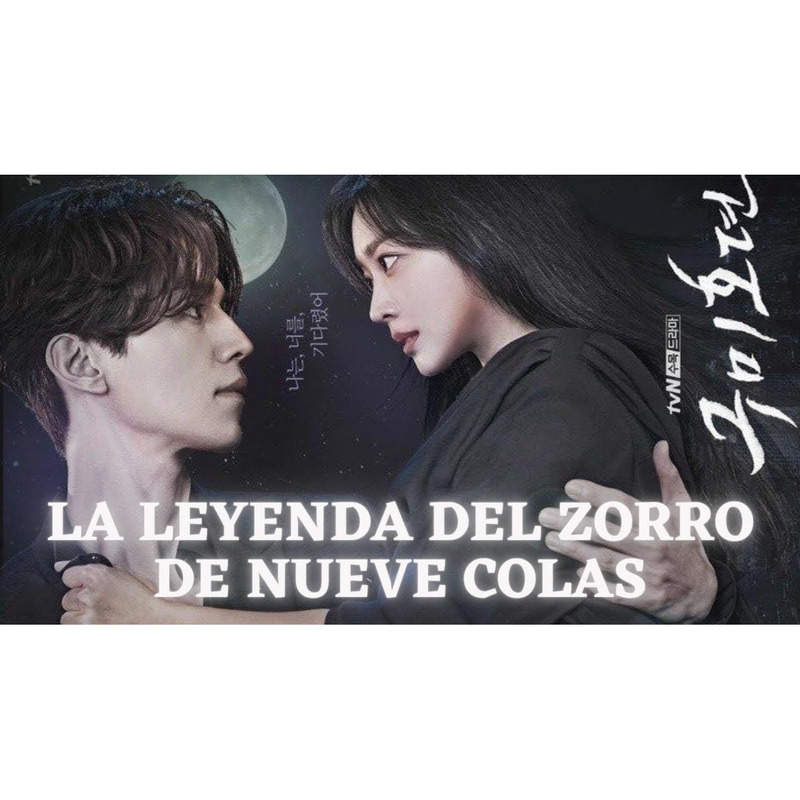 La Leyenda Del Zorro De Las 9 Colas - Serie Coreana