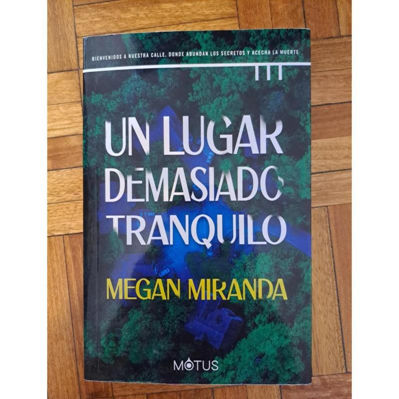 Libro Un lugar demasiado tranquilo, Megan Miranda