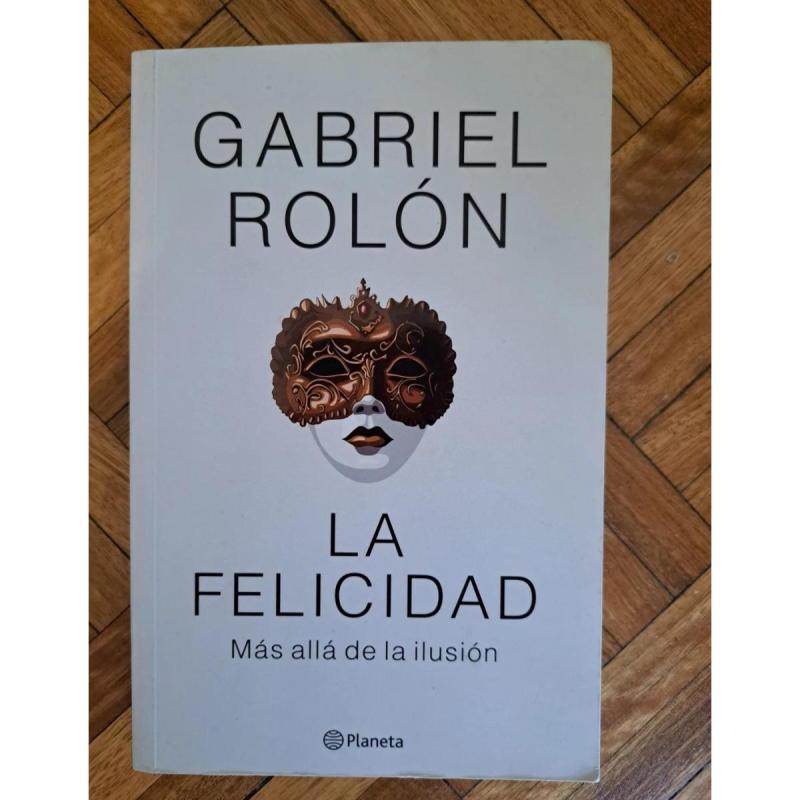 Libro La Felicidad, Gabriel Rolon