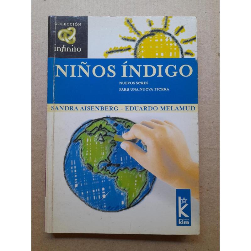 Niños indigo- Aisenberg y Melamud- ed. Kier