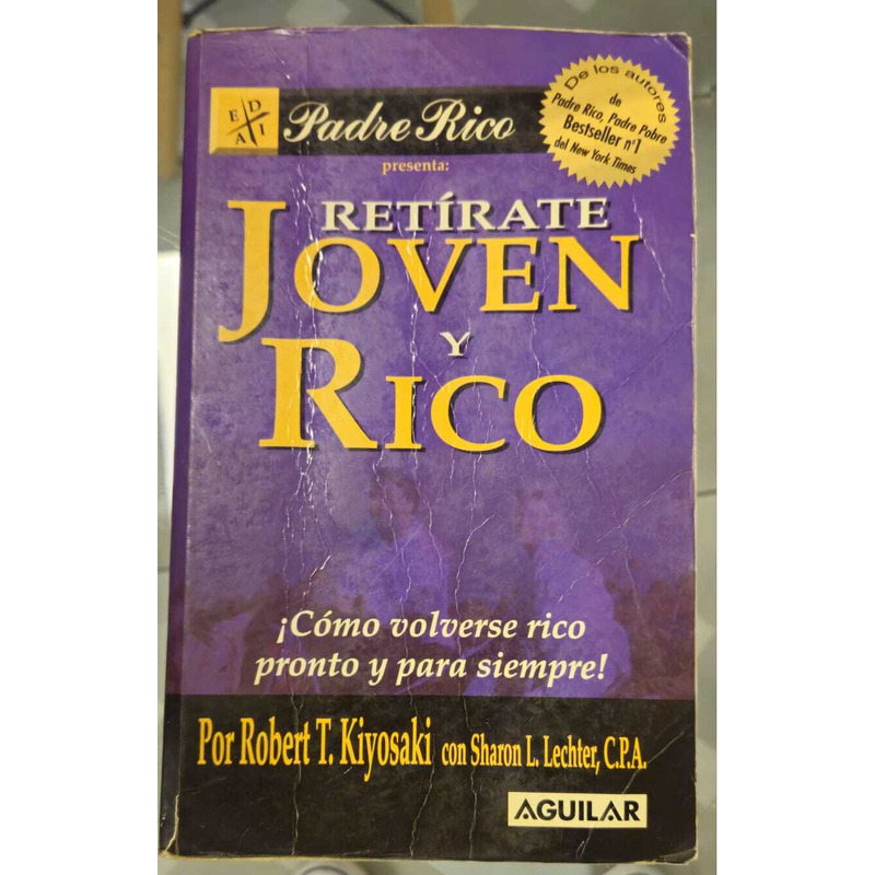 Libro Retírate Joven y Rico: El Camino hacia la Libertad Financiera