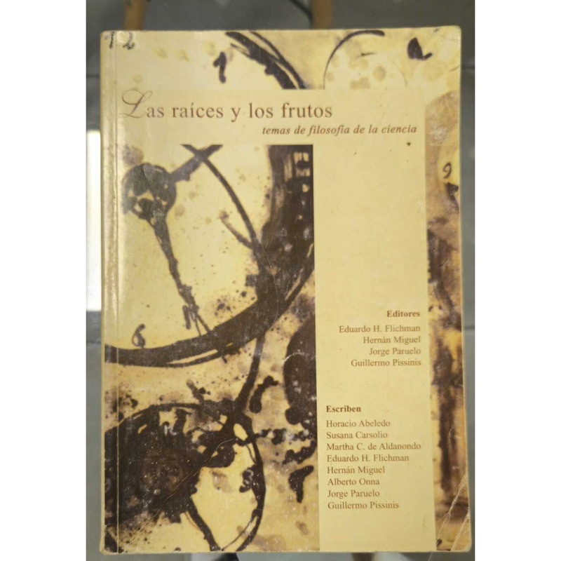 Las Raíces y los Frutos: Filosofía de la Ciencia - Libro Usado en Buen Estado